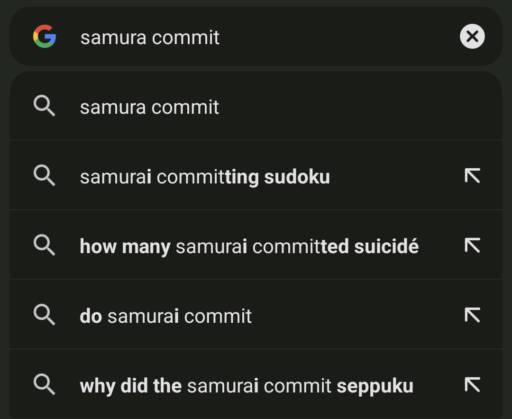 Google search results suggest sudoku instead of seppuku when searching "samurai commit".