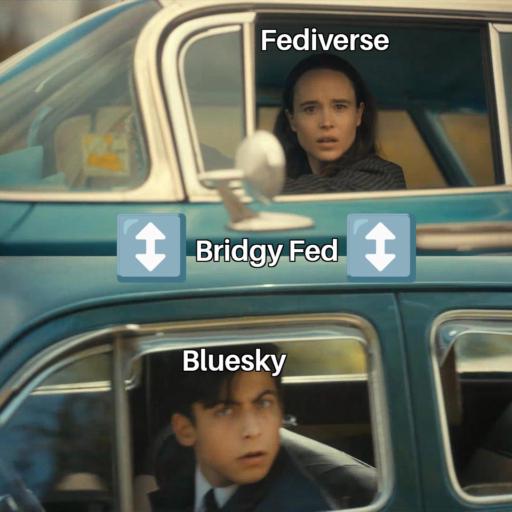 Umbrella Academy meme. Vanya(Fediverse) and Five(Bluesky) drive by each other.
                                            Between them is Bridgy Fed.