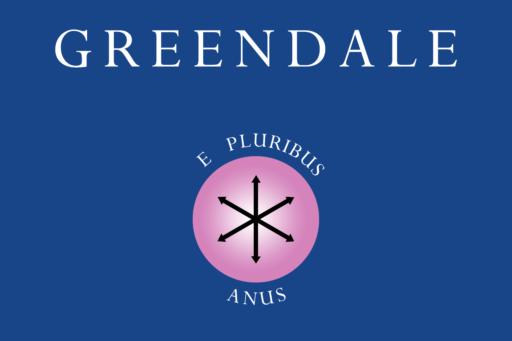 A blue flag with the text "Greendale" and a pink round symbol with six black arrows in the center that can be interpreted like an anus. Around the symbol there is the text "E Pluribus Anus".